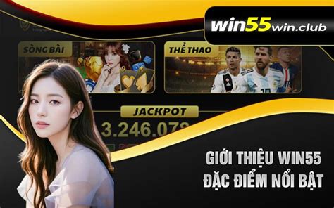 55win.com phiên bản mới 55win tặng 55k win55.club.